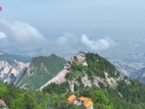 醉美西岳華山 _ 綠樹陰濃夏日長 登頂遠眺風景絕美